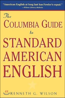 The Columbia Guide to Standard American English