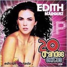 Edith Marquez - 20 Grandes Exitos