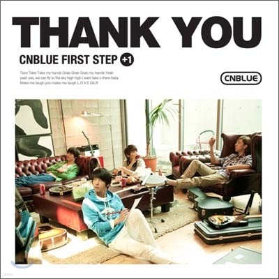 씨엔블루 (CNBLUE) 1집 - First Step+1 : Thank You