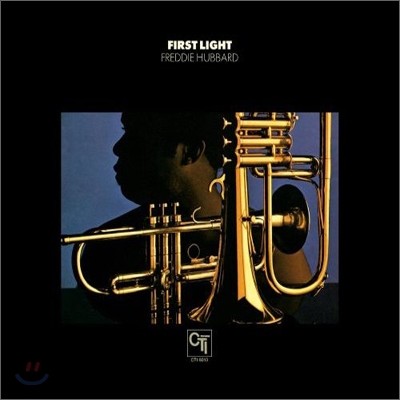 Freddie Hubbard - First Light (Cti 40th Anniversary Edition)