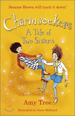 Charmseekers #4 : A Tale of Two Sisters