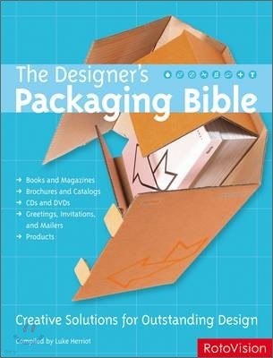 The Designer`s Packaging Bible : Creative Solutions for Outstanding Design