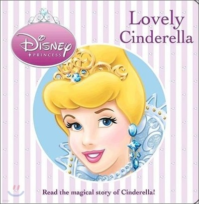 Disney Cinderella : Lovely Cinderella