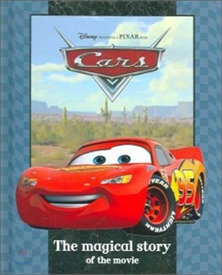 The Magical Story of the Pixar Movie : Cars