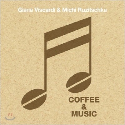 Giana Viscardi & Michi Ruzitschka - Coffee & Music