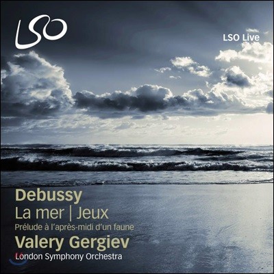 Valery Gergiev 드뷔시 : 바다, 유희, 목신의 오후 전주곡 (Debussy: La Mer, Jeux & Prelude a l’apres-midi d’un faune)