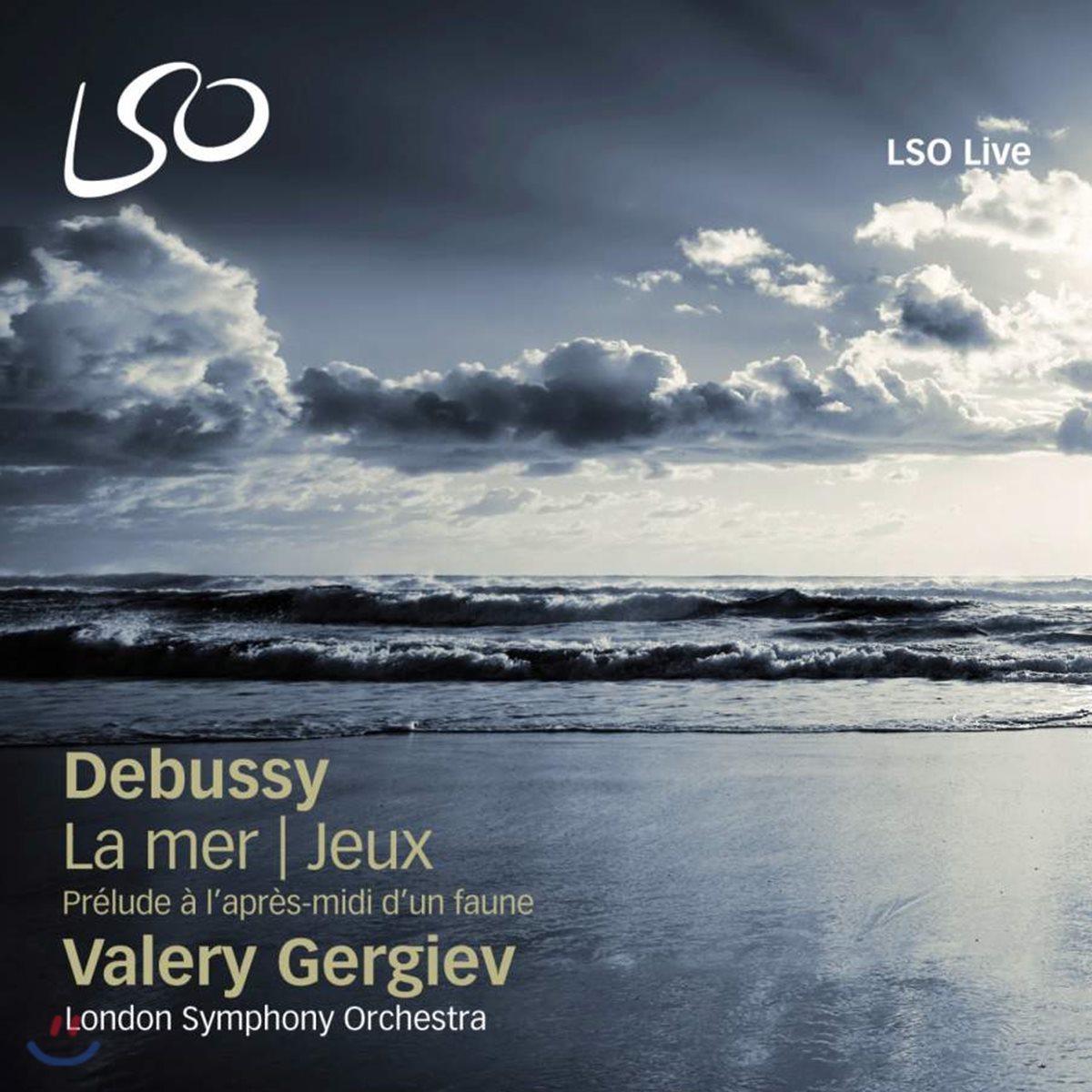 Valery Gergiev 드뷔시 : 바다, 유희, 목신의 오후 전주곡 (Debussy: La Mer, Jeux &amp; Prelude a l’apres-midi d’un faune)