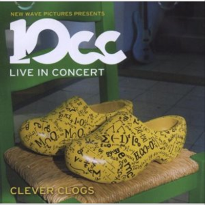 10cc - Clever Clogs/Live in Concert
