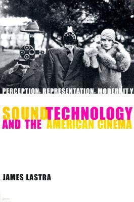 Sound Technology and the American Cinema