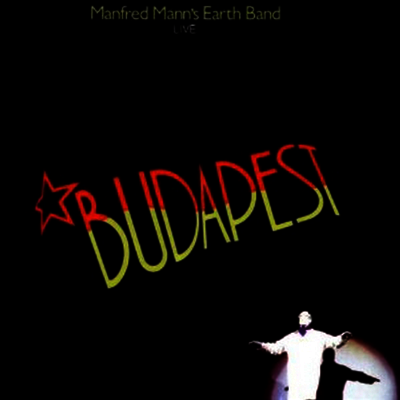 Manfred Mann's Earth Band — Live In Budapest 앨범 커버