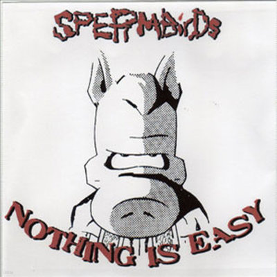 Spermbirds - Nothing Is Easy
