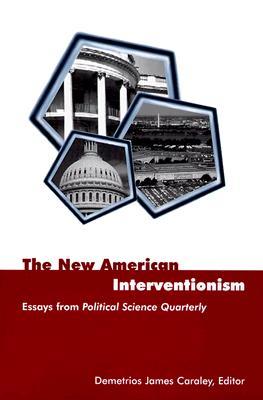 The New American Interventionism