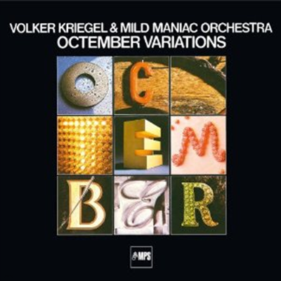 Volker Kriegel & Mild Maniac Orchestra - Octember Variations