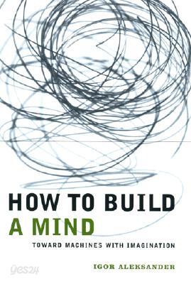 How to Build a Mind: Toward Machines with Imagination