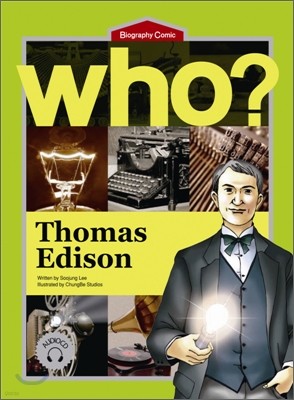 Who? Thomas Edison