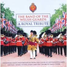 Band Of Welsh Guards - A Royal Tribute