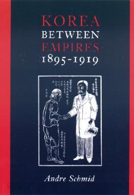 Korea Between Empires, 1895-1919
