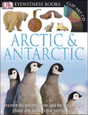 Dk Eyewitness Arctic & Antarctic