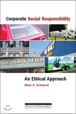 Corporate Social Responsibility: An Ethical Approach