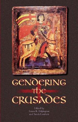 The Gendering the Crusades