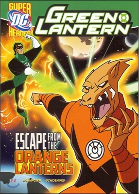 Capstone Heroes(Green Lantern) : Escape from the Orange Lanterns
