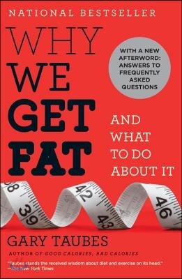 Why We Get Fat