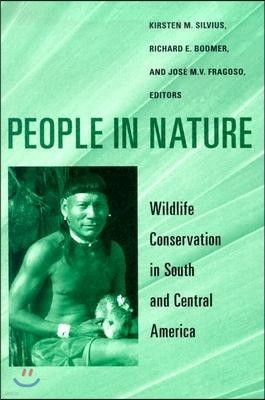 People in Nature: Wildlife Conservation in South and Central America