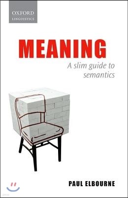 Meaning: A Slim Guide to Semantics