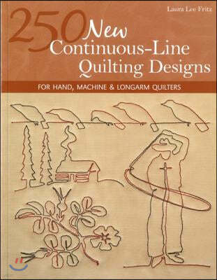 250 New Continuous-Line Quilting Designs-Print-on-Demand-Edition: For Hand, Machine & Longarm Quilters