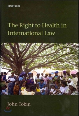 The Right to Health in International Law