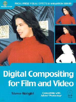 Digital Compositing for Film and Video with CDROM