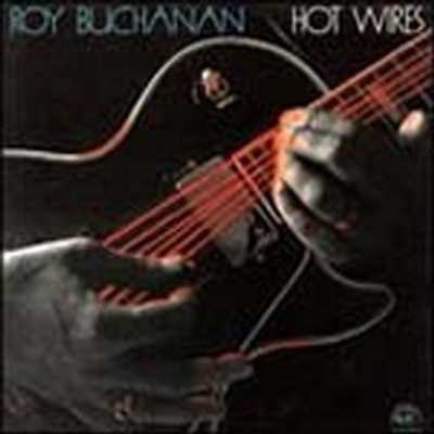 Roy Buchanan - Hot Wires (CD)