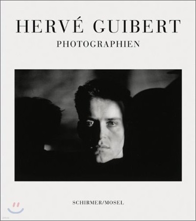 Herve Guibert : Photographien