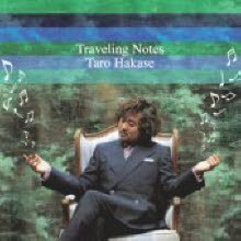 Taro Hakase - Traveling Notes