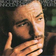 Bruce Springsteen - The Wild, The Innocent And The E Street Shuffle (/̰)