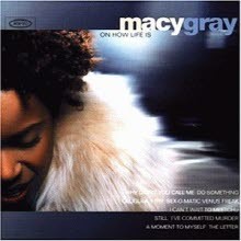 Macy Gray - On How Life Is (̰)
