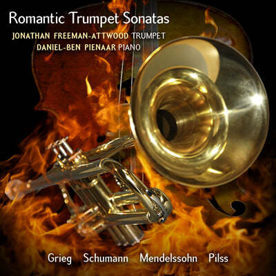 Jonathan Freeman-Attwood 로맨틱 트럼펫 소나타 - 그리그 / 슈만 / 멘델스존 / 필스 (Romantic Trumpet Sonatats - Grieg / Schumann / Mendelssohn / Pilss) 