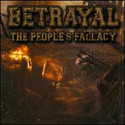 Betrayal - Peoples Fallacy
