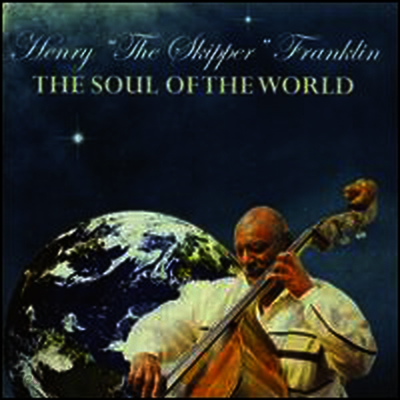 Henry Franklin - Soul Of The World (CD)