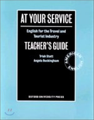 At Your Service: English for the Travel and Tourist Industryteacher's Book