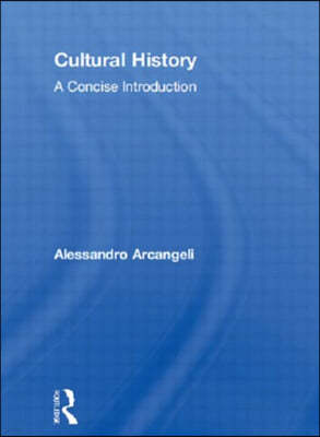 Cultural History: A Concise Introduction