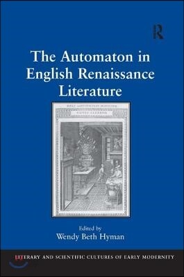 Automaton in English Renaissance Literature