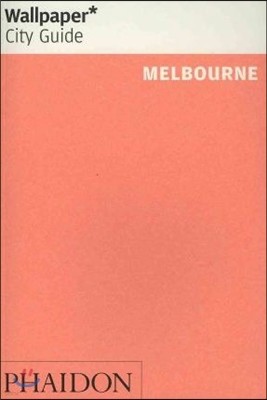 Wallpaper City Guide 2012 Melbourne