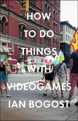 How to Do Things with Videogames