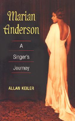 Marian Anderson: A Singer's Journey