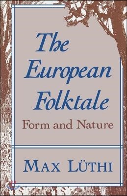 The European Folktale: Form and Nature