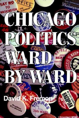 Chicago Politics Ward by Ward