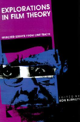 Explorations in Film Theory: Selected Essays from Cine-Tracts
