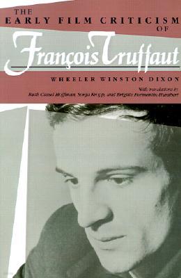 The Early Film Criticism of Francois Truffaut