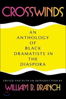 Crosswinds: An Anthology of Black Dramatists in the Diaspora